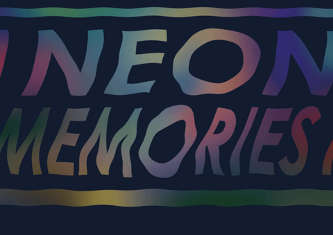 Neon Memories, 2022