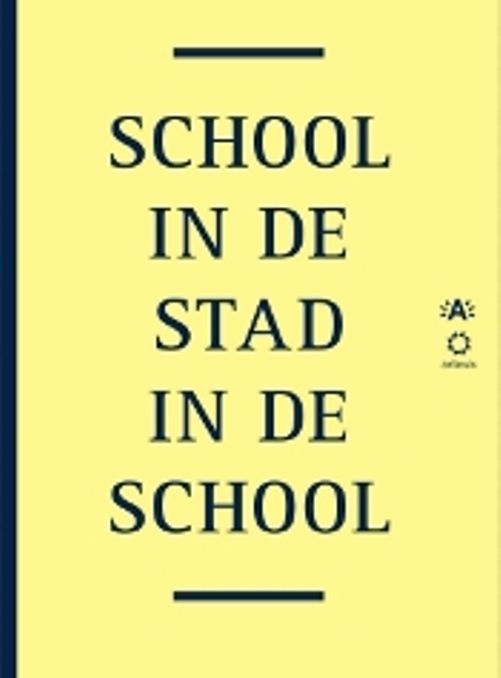 School in de Stad, Stad in de School
