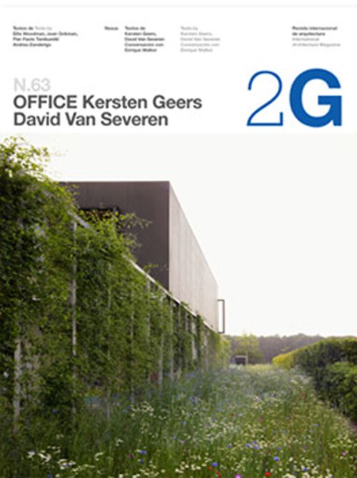 Het internationaal befaamde 2G Magazine wijdt nummer aan Office Kersten Geers David Van Severen