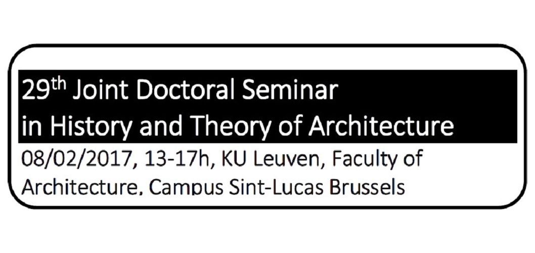 29th Joint Doctoral Seminar in History and Theory of Architecture