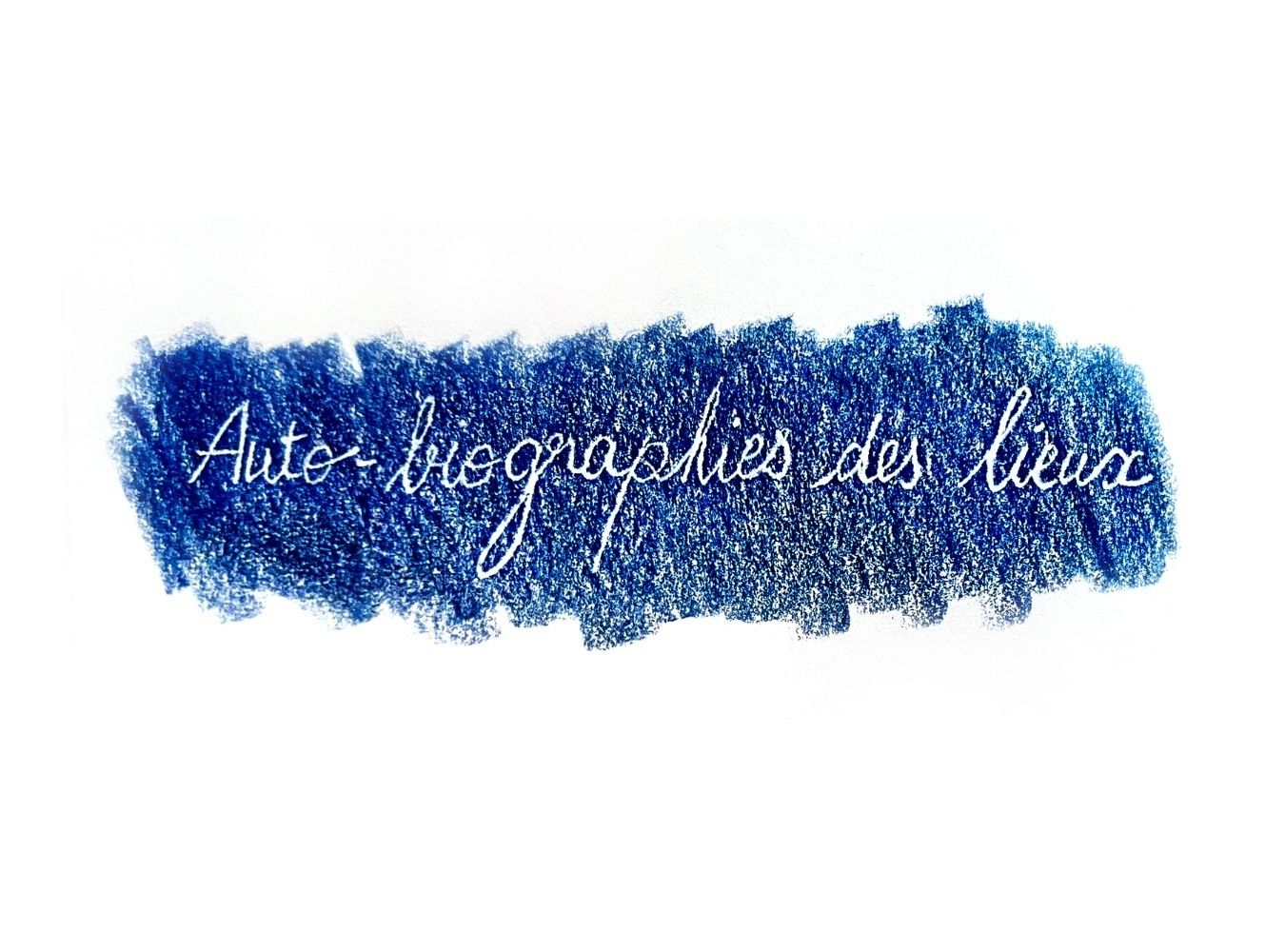 Autobiographies des lieux