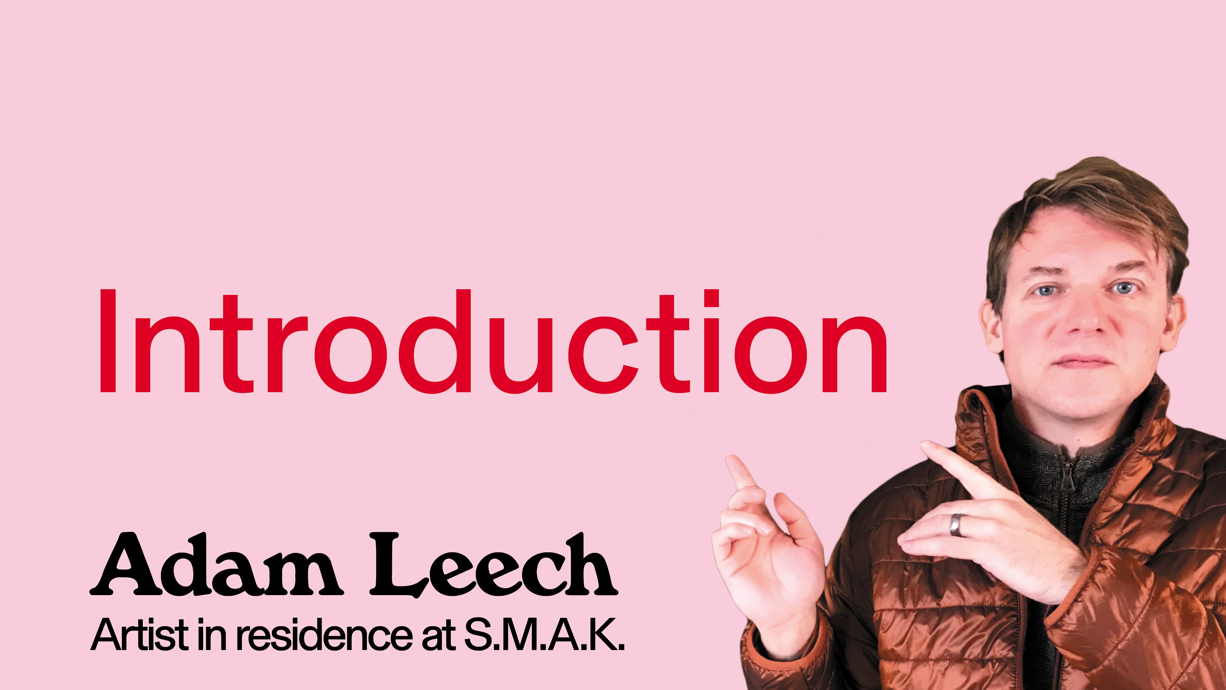 Volg de reeks tutorials van Adam Leech | S.M.A.K.